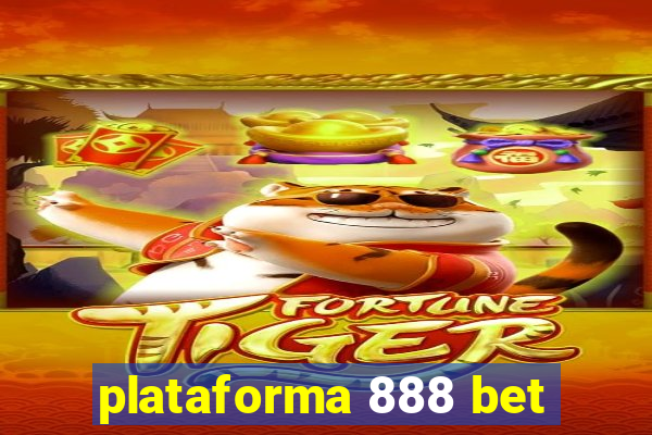 plataforma 888 bet